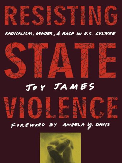 Title details for Resisting State Violence by Joy James - Wait list